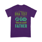 Scotstee Shop - Father Day Gift Shirt A DNA Test and God is my Father Christian Funny Father Day T-Shirt