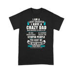 Scotstee Shop - Father Day Shirts Lucky Daughter I Have A Crazy Dad Who Happens To Cuss A Lot