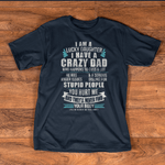 Scotstee Shop - Father Day Shirts Lucky Daughter I Have A Crazy Dad Who Happens To Cuss A Lot