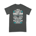 Scotstee Shop - Father Day Shirts Lucky Daughter I Have A Crazy Dad Who Happens To Cuss A Lot