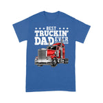 Father's Day Shirt Best Truckin Dad Ever Big Rig Trucker Gift Men - Scotstee Shop