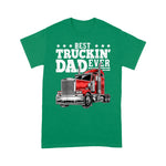 Father's Day Shirt Best Truckin Dad Ever Big Rig Trucker Gift Men - Scotstee Shop
