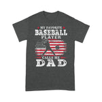 Father's Day Shirt Mens Favorite Baseball Player Calls Me Dad USA Flag Shirt - Scotstee Shop
