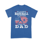 Father's Day Shirt Mens Favorite Baseball Player Calls Me Dad USA Flag Shirt - Scotstee Shop