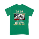 Father's Day Shirt PaPa The Man The Myth The Bad Influence American Flag 4th Of July Shirts - Scotstee Shop