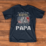 Father's Day Shirt So There Is This Girl Who Kinda Stole My Heart She Calls Me Funny Shirt - Scotstee Shop