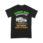 Scotstee Shop - Father's Day Shirts - Daddy And Daughter Always Heart To Heart