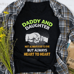 Scotstee Shop - Father's Day Shirts - Daddy And Daughter Always Heart To Heart