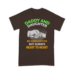 Scotstee Shop - Father's Day Shirts - Daddy And Daughter Always Heart To Heart