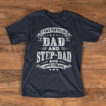 Scotstee Shop - Fathers Day Shirts I Have Two Titles Dad And Step Dad Shirt Gifts