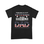Scotstee Shop - Fathers Day Shirts Veteran The Most Important Call Me Dad