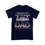 Scotstee Shop - Fathers Day Shirts Veteran The Most Important Call Me Dad