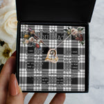 To My Beautiful Soulmate Necklace In Your Eyes I Have Found My Home Clan MacFarlane Black & White Tartan Forever Love Necklace