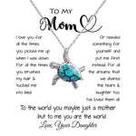 Opal Turtle Necklace - To My Mom - To The World You Maybe Just A Mother But To Me You Are The World Mother's Day Necklace