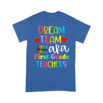 First Grade Teachers Dream Team Back To School Funny Back To School Shirt Back To School Gift - Scotstee Shop