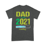 Scotstee Shop - Fist Fathers Day Gifts Dad To Be 2021 Loading Pregnant Family Daddy Father Day Shirts