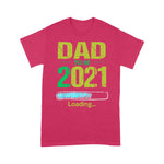 Scotstee Shop - Fist Fathers Day Gifts Dad To Be 2021 Loading Pregnant Family Daddy Father Day Shirts