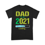 Scotstee Shop - Fist Fathers Day Gifts Dad To Be 2021 Loading Pregnant Family Daddy Father Day Shirts