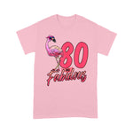 Flamingo Shirt 80 And Fabulous 80th Flamingo Birthday Gift - Scotstee Shop
