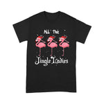 Flamingo Shirt All The Jingle Ladies Flamingo Drink Wine Christmas - Scotstee Shop