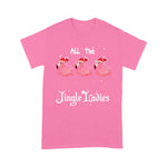 Flamingo Shirt All The Jingle Ladies Flamingo Drink Wine Christmas - Scotstee Shop