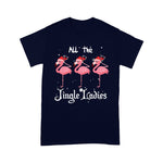 Flamingo Shirt All The Jingle Ladies Flamingo Drink Wine Christmas - Scotstee Shop