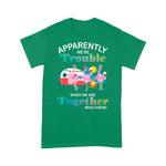 Flamingo Shirt Apparently We're Trouble Flamingo Drink Wine Camping Funny ER Shirts - Scotstee Shop