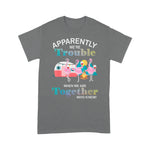 Flamingo Shirt Apparently We're Trouble Flamingo Drink Wine Camping Funny ER Shirts - Scotstee Shop