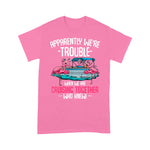 Flamingo Shirt Apparently We're Trouble When We Are Cruising Together Funny Cruising T Shirts - Scotstee Shop