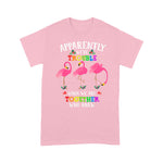 Flamingo Shirt Apparently We're Trouble When We Are Together Flamingo - Scotstee Shop