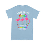 Flamingo Shirt Apparently We're Trouble When We Are Together Flamingo - Scotstee Shop