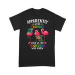 Flamingo Shirt Apparently We're Trouble When We Are Together Flamingo Gifts - Scotstee Shop
