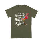 Flamingo Shirt Be A Flamingo In A Flock Of Pigeons Pink Flamingo Gift - Scotstee Shop
