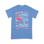 Flamingo Shirt Be A Flamingo In A Flock Of Pigeons Shirt Pink Bird Lovers - Scotstee Shop