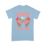 Flamingo Shirt Calm The Flock Down Flamingo Lover Gift - Scotstee Shop