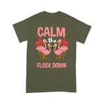 Flamingo Shirt Calm The Flock Down Flamingo Lover Gift - Scotstee Shop