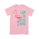 Flamingo Shirt Calm The Flock Down Pink Flamingo - Scotstee Shop
