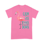 Flamingo Shirt Calm The Flock Down Pink Flamingo - Scotstee Shop