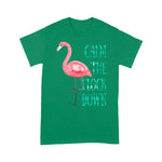 Flamingo Shirt Calm The Flock Down Pink Flamingo - Scotstee Shop