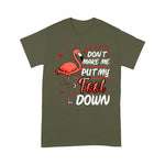 Flamingo Shirt Cute Flamingo Dont Make Me Put My Foot Down Funny Flaming - Scotstee Shop