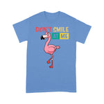 Flamingo Shirt Dont Smile At Me Flamingo - Scotstee Shop