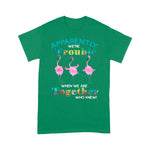Flamingo Shirt Flamingo Apparently We're Trouble When We Are Together - Scotstee Shop