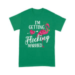 Flamingo Shirt Flamingo Bachelorette Im Getting Flocking Married - Scotstee Shop