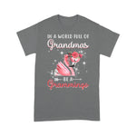Flamingo Shirt Flamingo In A World Full Of Grandmas Be A Gramming - Scotstee Shop