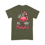Flamingo Shirt Flamingo Life Is All About Balance Cute Flamingo - Scotstee Shop