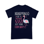 Flamingo Shirt Flamingo Nanamingo Like A Normal Nana Gifts Funny Grandma - Scotstee Shop