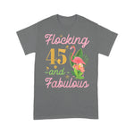 Flamingo Shirt Flamingo Queen Flocking 45 Years Old And Fabulous Birthday - Scotstee Shop