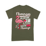 Flamingo Shirt Flamingos Are Awesome I Am Awesome Flamingo - Scotstee Shop