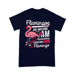 Flamingo Shirt Flamingos Are Awesome I Am Awesome Flamingo - Scotstee Shop
