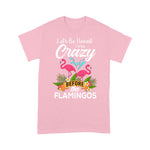 Flamingo Shirt Let's Be Honest I Was Crazy Before The Flamingos - Scotstee Shop